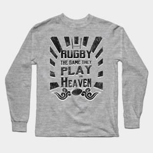 Rugby The Game Played In heaven -  Distressed Long Sleeve T-Shirt